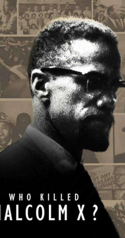 مسلسل Who killed Malcolm X الموسم الاول الحلقة 6 والاخيرة