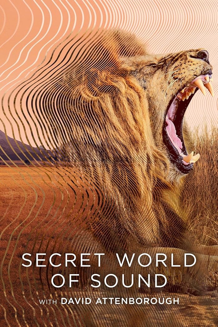 مسلسل Secret World of Sound with David Attenborough الموسم الاول الحلقة 1