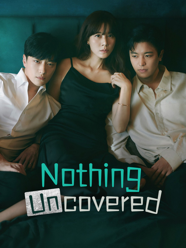 مسلسل لم يتم الكشف عن شيء Nothing Uncovered الحلقة 7