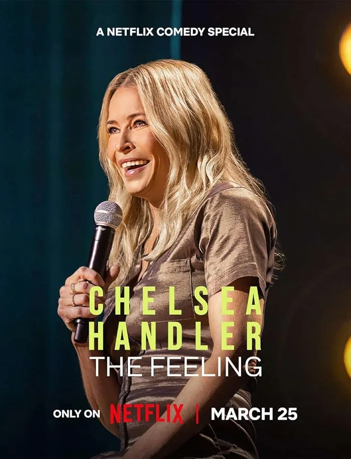 عرض Chelsea Handler: The Feeling 2025 مترجم اون لاين